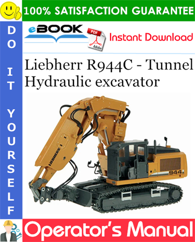Liebherr R944C - Tunnel Hydraulic excavator Operator's Manual