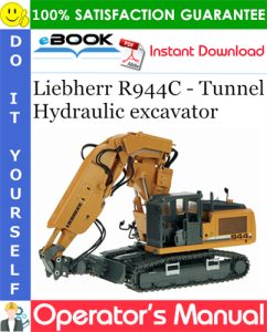 Liebherr R944C - Tunnel Hydraulic excavator Operator's Manual
