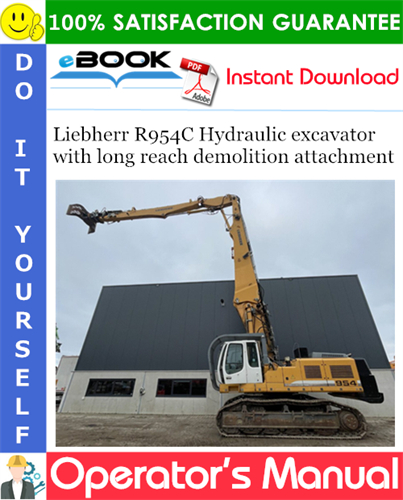 Liebherr R954C Hydraulic excavator with long reach demolition attachment