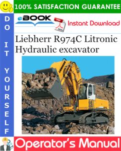 Liebherr R974C Litronic Hydraulic excavator Operator's Manual