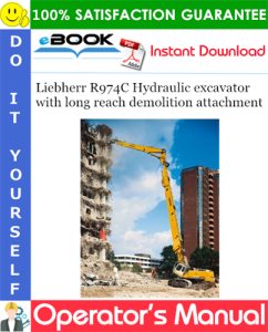 Liebherr R974C Hydraulic excavator with long reach demolition attachment