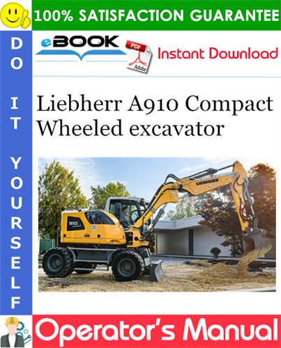 Liebherr A910 Compact Wheeled excavator Operator's Manual
