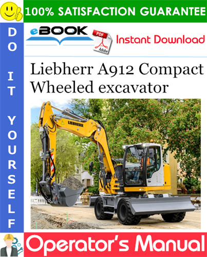 Liebherr A912 Compact Wheeled excavator Operator's Manual