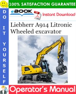 Liebherr A914 Litronic Wheeled excavator Operator's Manual