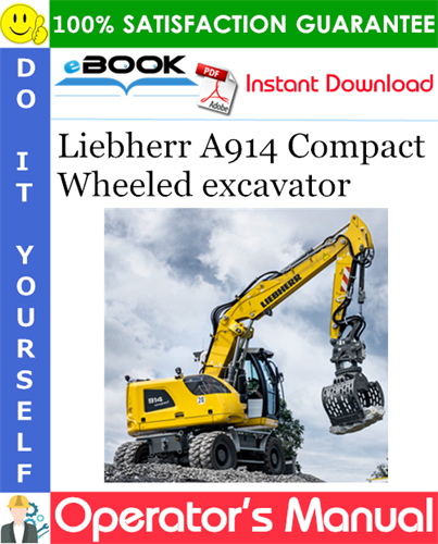 Liebherr A914 Compact Wheeled excavator Operator's Manual