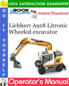 Liebherr A918 Litronic Wheeled excavator Operator's Manual