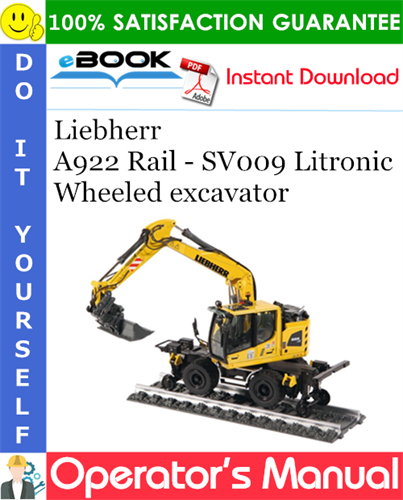 Liebherr A922 Rail - SV009 Litronic Wheeled excavator