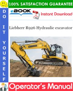 Liebherr R926 Hydraulic excavator Operator's Manual