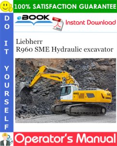 Liebherr R960 SME Hydraulic excavator Operator's Manual
