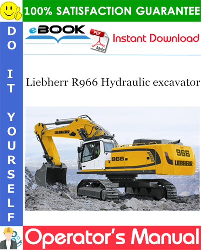 Liebherr R966 Hydraulic excavator Operator's Manual