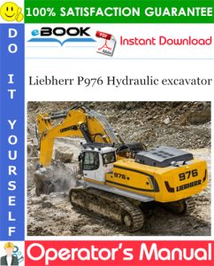 Liebherr P976 Hydraulic excavator Operator's Manual