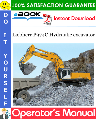 Liebherr P974C Hydraulic excavator Operator's Manual