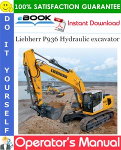 Liebherr P936 Hydraulic excavator Operator's Manual