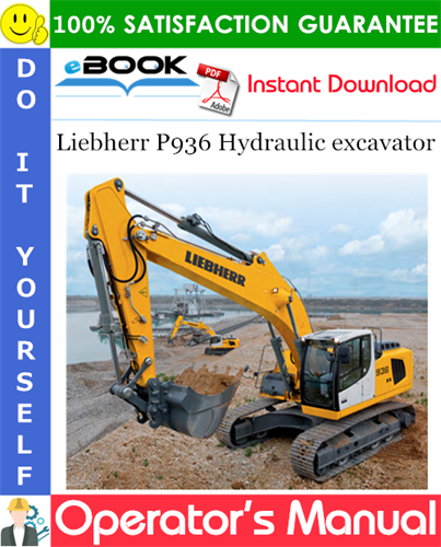 Liebherr P936 Hydraulic excavator Operator's Manual