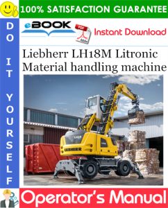 Liebherr LH18M Litronic Material handling machine Operator's Manual