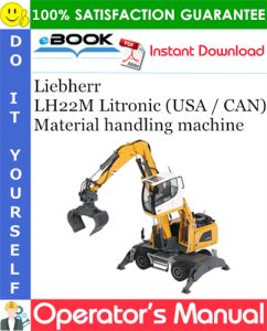 Liebherr LH22M Litronic (USA / CAN) Material handling machine