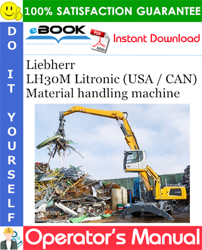 Liebherr LH30M Litronic (USA / CAN) Material handling machine