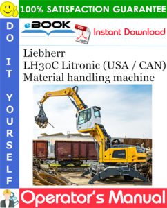 Liebherr LH30C Litronic (USA / CAN) Material handling machine