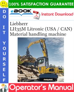 Liebherr LH35M Litronic (USA / CAN) Material handling machine