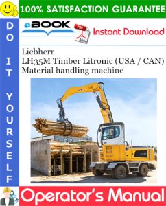 Liebherr LH35M Timber Litronic (USA / CAN) Material handling machine