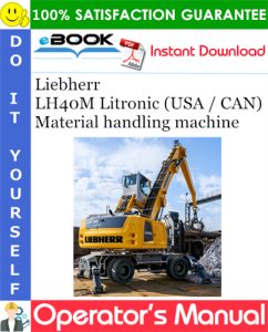 Liebherr LH40M Litronic (USA / CAN) Material handling machine