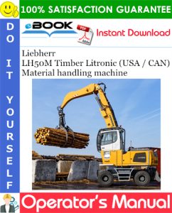 Liebherr LH50M Timber Litronic (USA / CAN) Material handling machine