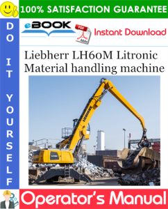 Liebherr LH60M Litronic Material handling machine Operator's Manual