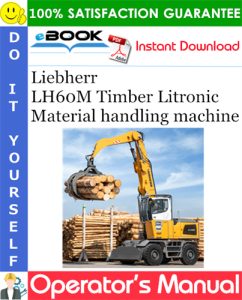 Liebherr LH60M Timber Litronic Material handling machine