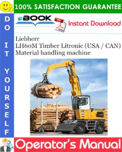 Liebherr LH60M Timber Litronic (USA / CAN) Material handling machine