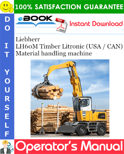 Liebherr LH60M Timber Litronic (USA / CAN) Material handling machine