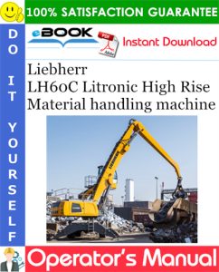 Liebherr LH60C Litronic High Rise Material handling machine
