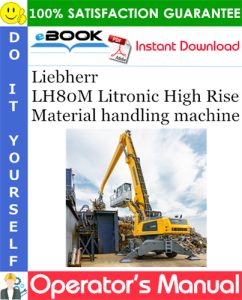 Liebherr LH80M Litronic High Rise Material handling machine
