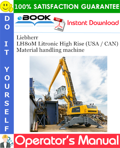Liebherr LH80M Litronic High Rise (USA / CAN) Material handling machine
