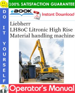 Liebherr LH80C Litronic High Rise Material handling machine