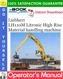 Liebherr LH110M Litronic High Rise Material handling machine
