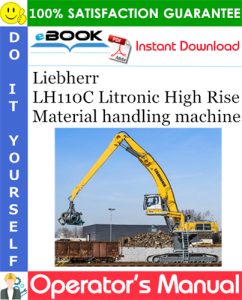 Liebherr LH110C Litronic High Rise Material handling machine