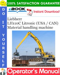 Liebherr LH110C Litronic (USA / CAN) Material handling machine