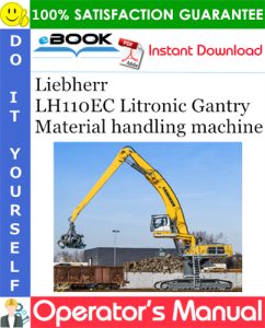 Liebherr LH110EC Litronic Gantry Material handling machine