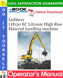 Liebherr LH150 EC Litronic High Rise Material handling machine