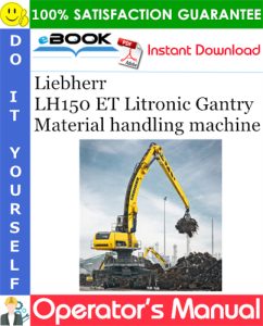 Liebherr LH150 ET Litronic Gantry Material handling machine