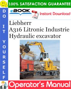 Liebherr A316 Litronic Industrie Hydraulic excavator