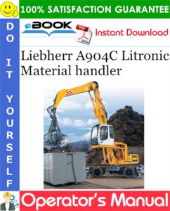 Liebherr A904C Litronic Material handler Operator's Manual