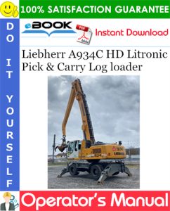 Liebherr A934C HD Litronic Pick & Carry Log loader
