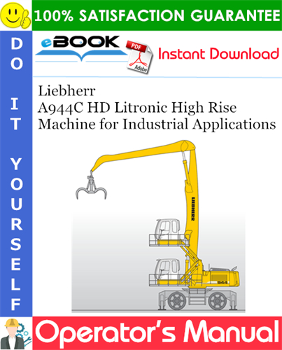 Liebherr A944C HD Litronic High Rise Machine for Industrial Applications