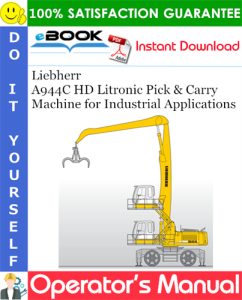 Liebherr A944C HD Litronic Pick & Carry Machine for Industrial Applications