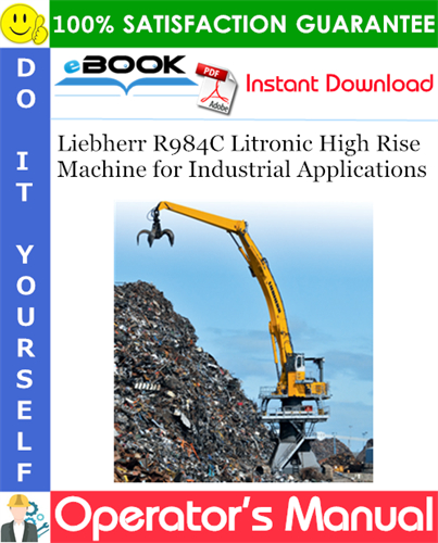 Liebherr R984C Litronic High Rise Machine for Industrial Applications