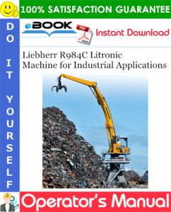 Liebherr R984C Litronic Machine for Industrial Applications