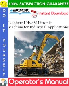 Liebherr LH24M Litronic Machine for Industrial Applications