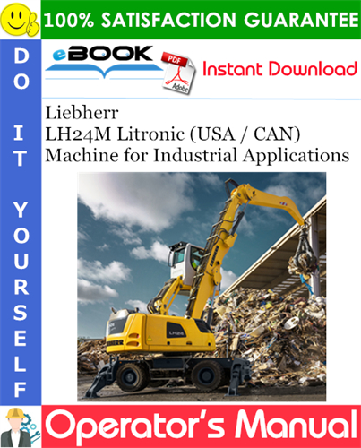 Liebherr LH24M Litronic (USA / CAN) Machine for Industrial Applications
