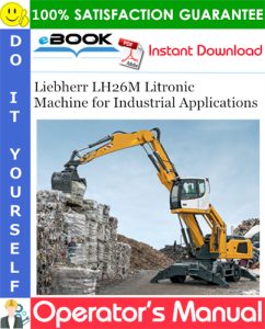 Liebherr LH26M Litronic Machine for Industrial Applications